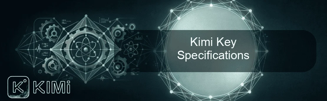 Kimi Key Specifications Kimi Key Specifications